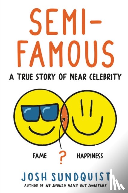 Sundquist, Josh - Semi-Famous