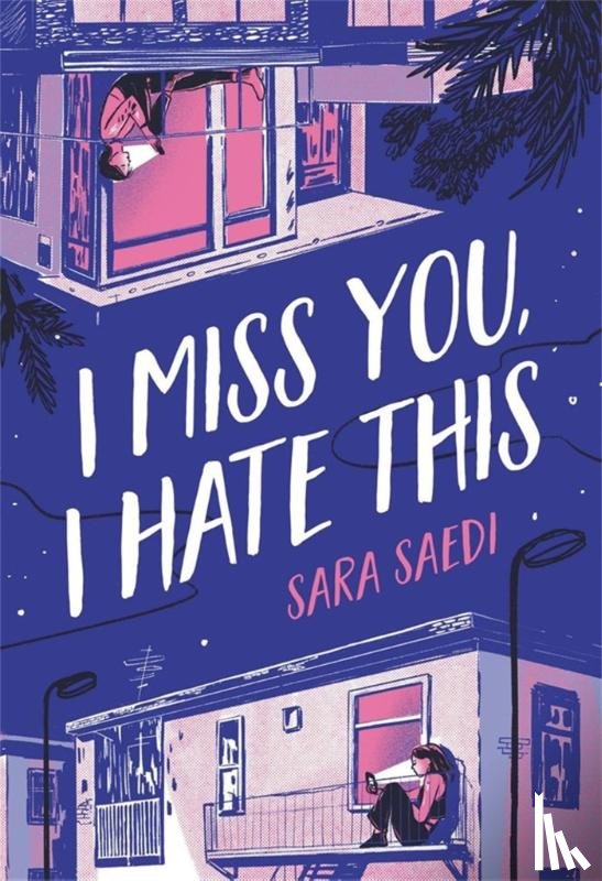 Saedi, Sara - I Miss You, I Hate This