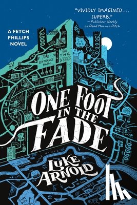 Arnold, Luke - One Foot in the Fade