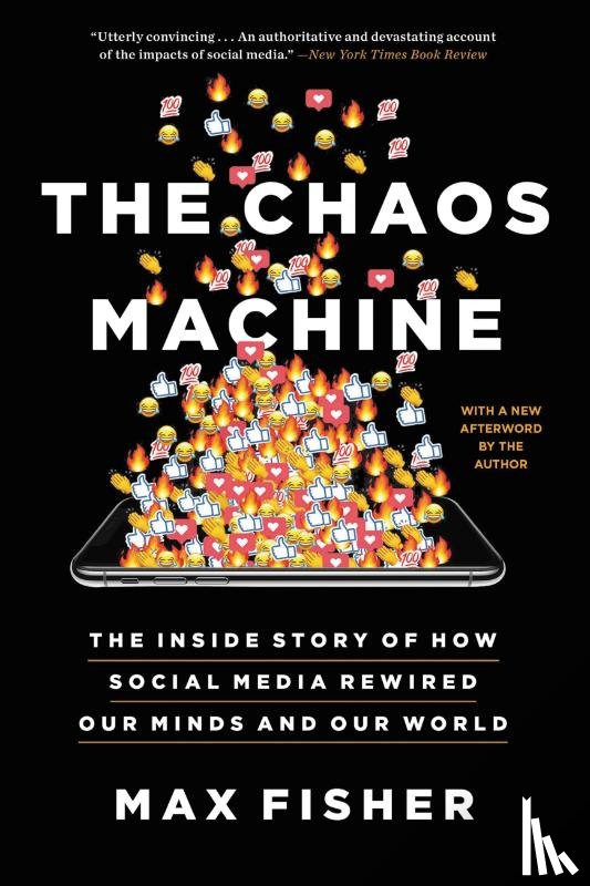 Fisher, Max - Fisher, M: Chaos Machine