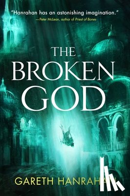 Hanrahan, Gareth - The Broken God