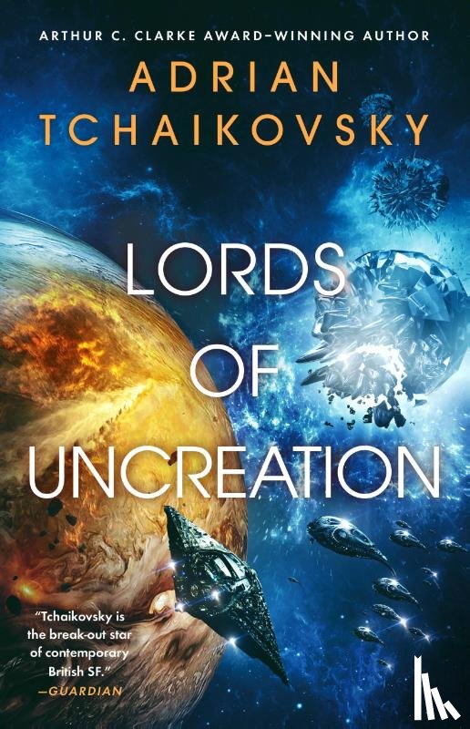 Tchaikovsky, Adrian - Tchaikovsky, A: Lords of Uncreation