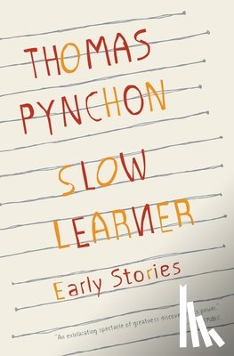 Thomas Pynchon - Slow Learner