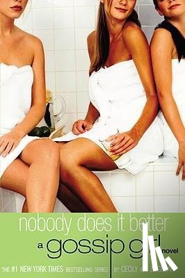 Ziegesar, Cecily von - Gossip Girl: Nobody Does It Better