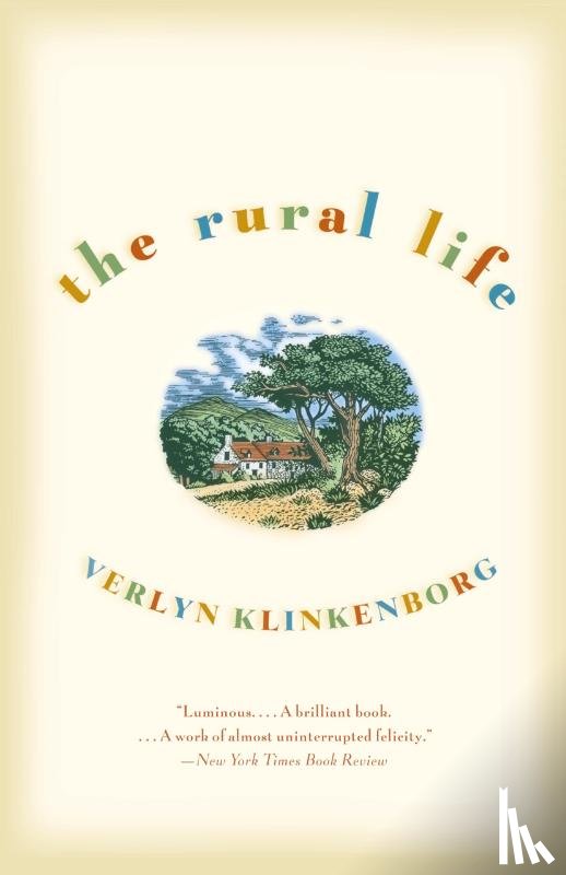 Klinkenborg, Verlyn - The Rural Life