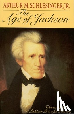 Schlesinger, Arthur M. - Age of Jackson
