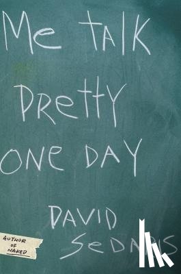 David Sedaris - Me Talk Pretty One Day