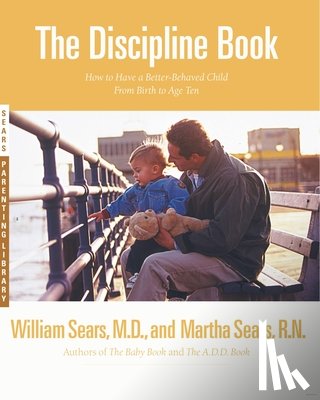 Sears, William, et al - The Discipline Book
