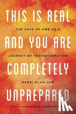 Alan Lew - This Is Real and You Are Completely Unprepared