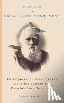 Haupt, Lyanda Lynn - Pilgrim On The Great Bird Continent