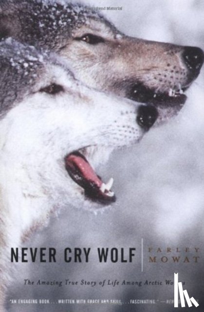 Mowat, Farley - Never Cry Wolf