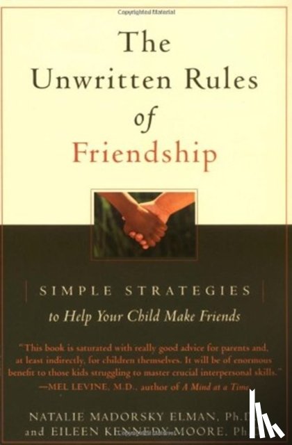 Kennedy-Moore, Eileen, Elman, Natalie Madorsky - Unwritten Rules of Friendship