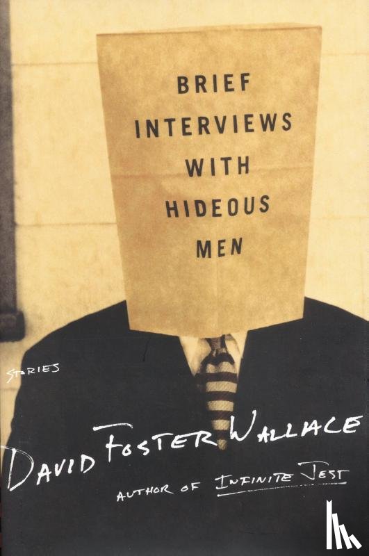 Wallace, David Foster - Brief Interviews with Hideous Men