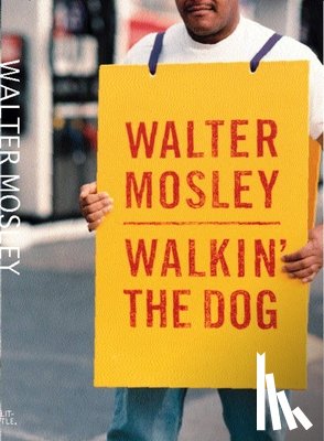 Mosley, Walter - Walkin' the Dog