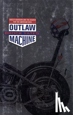 Yates, Brock - Outlaw Machine