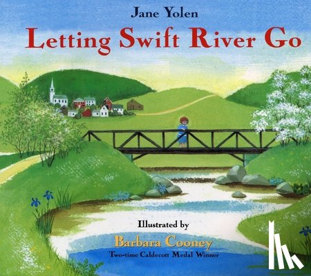 Jane Yolen, Barbara Cooney - Letting Swift River Go