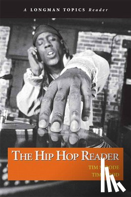 Strode, Tim, Wood, Tim - Hip Hop Reader, The, A Longman Topics Reader
