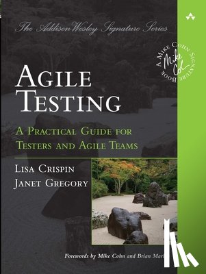 Crispin, Lisa, Gregory, Janet - Agile Testing