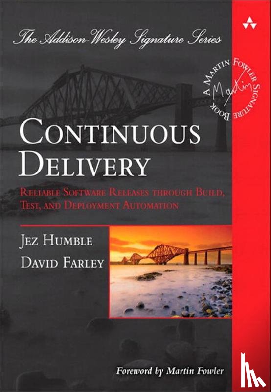 Humble, Jez, Farley, David - Continuous Delivery