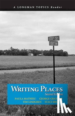Mathieu, Paula, Lindgren, Tim, Grattan, George, Shultz, Staci - Writing Places