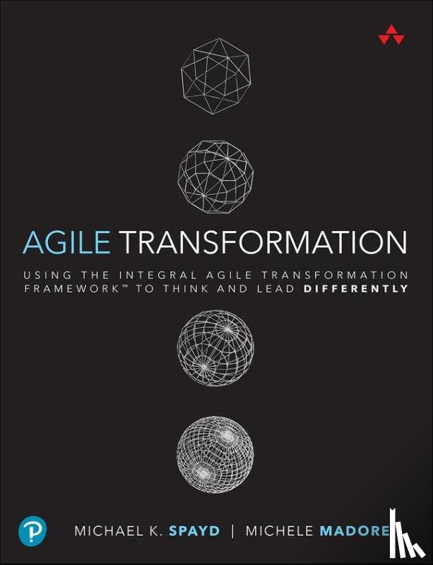 Spayd, Michael, Madore, Michele - Agile Transformation