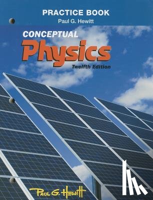 Hewitt, Paul - Practice Book for Conceptual Physics