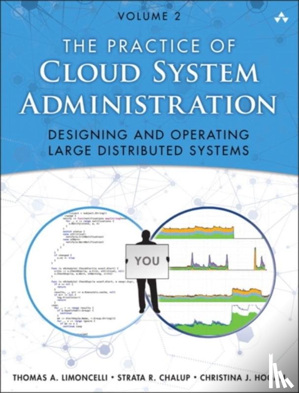 Limoncelli, Thomas, Chalup, Strata, Hogan, Christina - Practice of Cloud System Administration, The