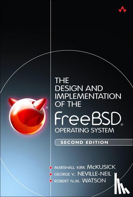 McKusick, Marshall, Neville-Neil, George, Watson, Robert - Design and Implementation of the FreeBSD Operating System, The