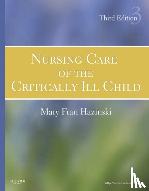 Hazinski, Mary Fran - Nursing Care of the Critically Ill Child