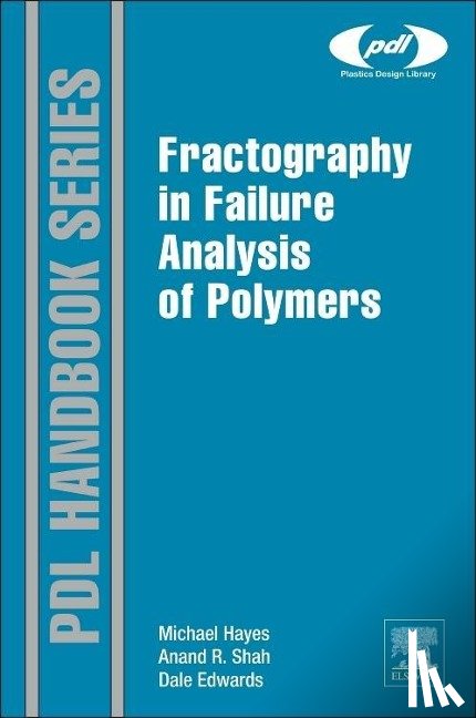 Hayes, Michael D. (Engineering Systems Inc. (ESI), Edwards, Dale B. (Engineering Systems Inc. (ESI), Shah, Anand R. (Engineering Systems Inc. (ESI) - Fractography in Failure Analysis of Polymers