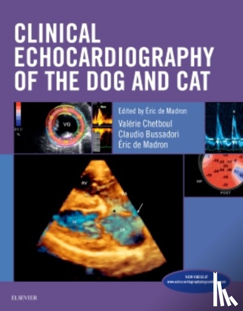 DURRIEU DE MADRON, Eric (Docteur veterinaire DVM, Chetboul, Valerie, Bussadori, Claudio - Clinical Echocardiography of the Dog and Cat