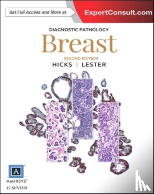 Lester, Susan C., Hicks, David G., MD - Diagnostic Pathology: Breast