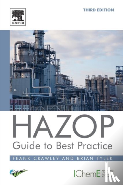 Crawley, Frank (University of Strathclyde and Atkins, UK), Tyler, Brian (S&T Consultants, UK) - HAZOP: Guide to Best Practice