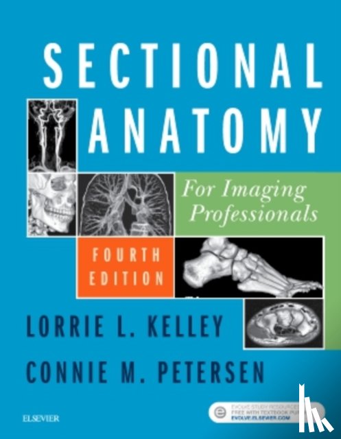 Kelley, Lorrie L. (Associate Professor, Petersen, Connie (Instructor - Sectional Anatomy for Imaging Professionals