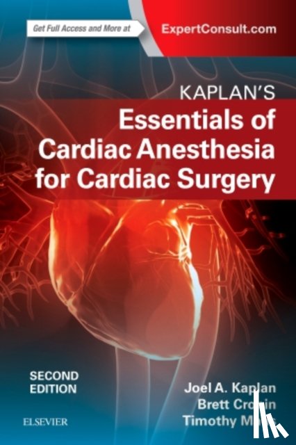 Kaplan, Joel A. (Dean - Kaplan's Essentials of Cardiac Anesthesia