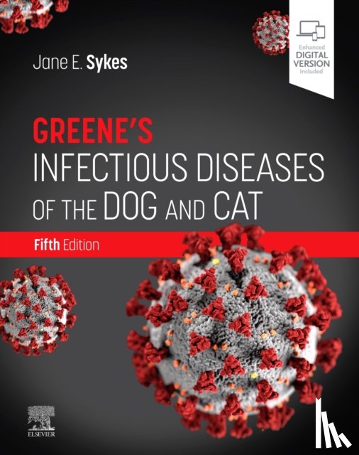 Sykes, Jane E. (Professor, University of California-Davis) - Greene's Infectious Diseases of the Dog and Cat