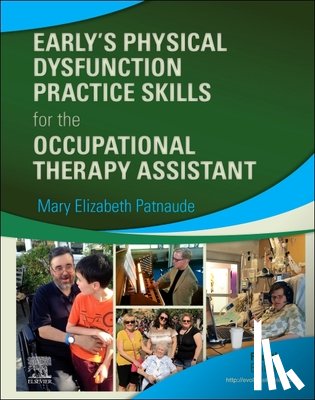  - Early's Physical Dysfunction Practice Skills for the Occupational Therapy Assistant