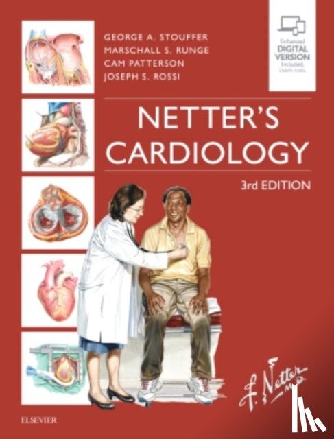 Stouffer, George (Professor of Medicine<br>Director, C.V. Richardson Cardiac Catheterization Laboratory <br>Director, Interventional Cardiology), Patterson, Cam - Netter's Cardiology