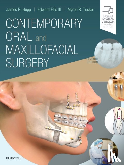 Hupp, James R. (Founding Dean and Professor Emeritus of Oral-Maxillofacial Surgery, Tucker, Myron R. (Adjunct Clinical Professor, Ellis, Edward - Contemporary Oral and Maxillofacial Surgery