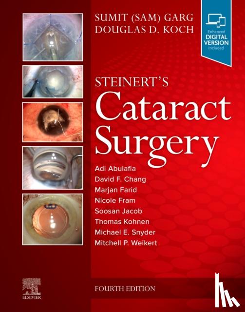 Garg, Sumit, MD (Vice Chair of Clinical Ophthalmology<br>Medical Director<br>Professor - Cataract, Corneal, and Refractive Surgery<br>Garvin Herbert Eye Institute<br>Irvine, California), Koch, Douglas D. (Professor and Allen, Mosbacher, and Law in - Steinert's Cataract Surgery