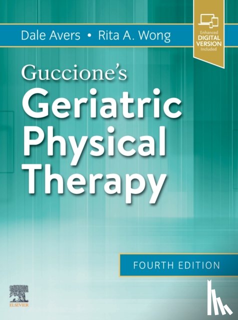 Avers, Dale (Professor, Wong, Rita (Professor - Guccione's Geriatric Physical Therapy