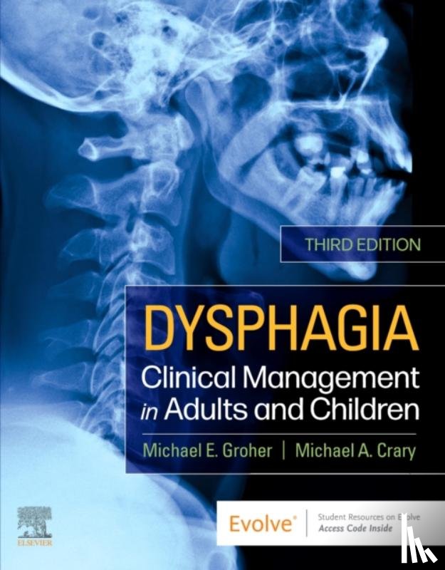 Groher, Michael E. (Professor, Crary, Michael A. (Professor - Dysphagia