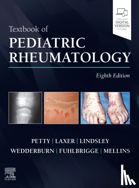 Petty, Ross E., Laxer, Ronald M., Lindsley, Carol B, Wedderburn, Lucy - Textbook of Pediatric Rheumatology