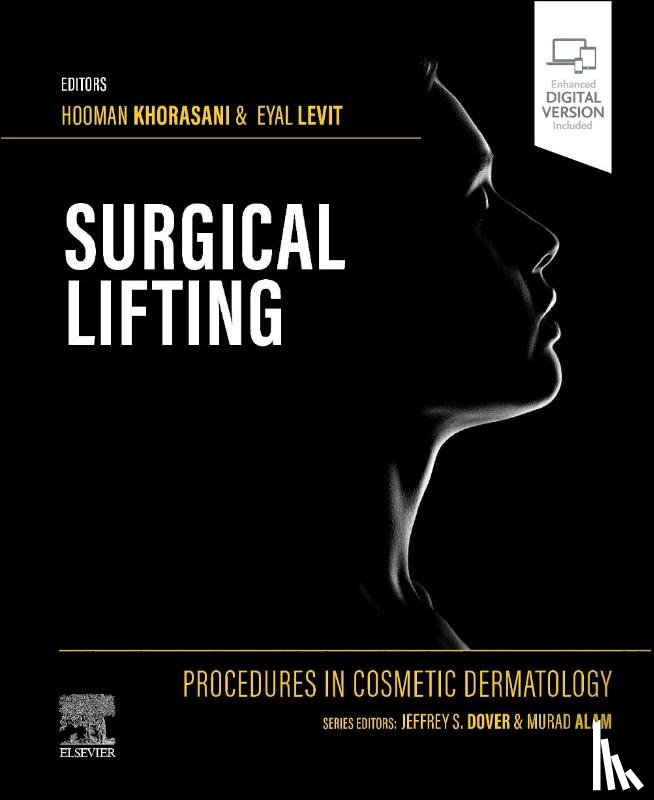 Khorasani, Hooman, Levit, Eyal - Procedures in Cosmetic Dermatology Series: Surgical Lifting
