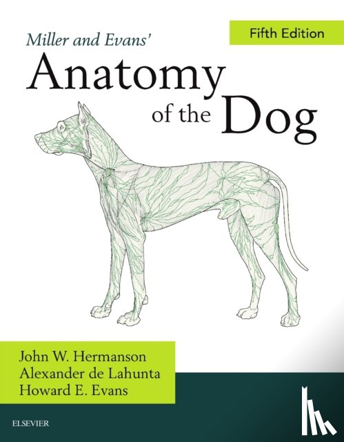 Hermanson, John W., de Lahunta, Alexander - Miller's Anatomy of the Dog