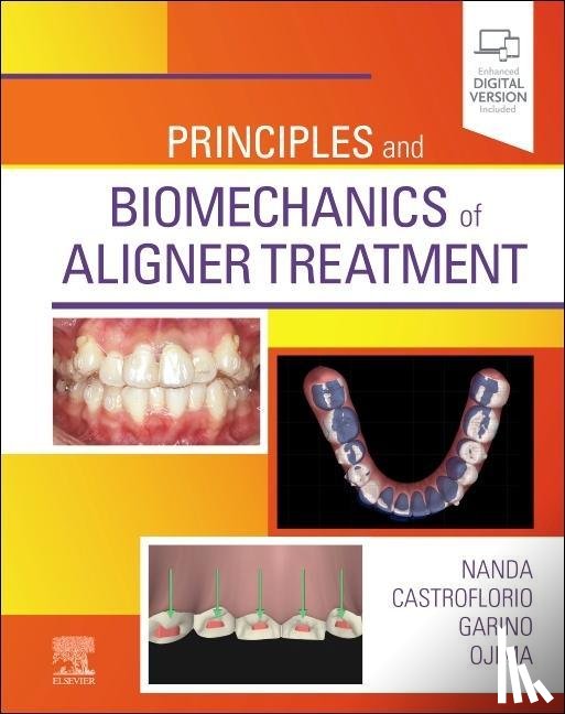  - Principles and Biomechanics of Aligner Treatment