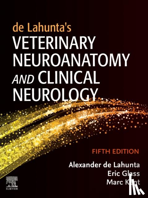 de Lahunta, Alexander, Glass, Eric N. (Section Head<br>Red Bank Veterinary Hospital <br>Tinton Falls, NJ) - de Lahunta's Veterinary Neuroanatomy and Clinical Neurology