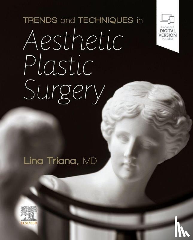 Triana, Lina - Trends and Techniques in Aesthetic Plastic Surgery