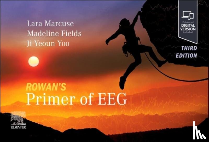 Marcuse, Lara V. (Associate Professor, Fields, Madeline C. (Associate Professor, Yoo, Jiyeoun Jenna (Associate Professor - Rowan's Primer of EEG
