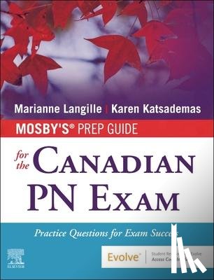 Langille, Marianne, Katsademas, Karen - Mosby's Prep Guide for the Canadian PN Exam